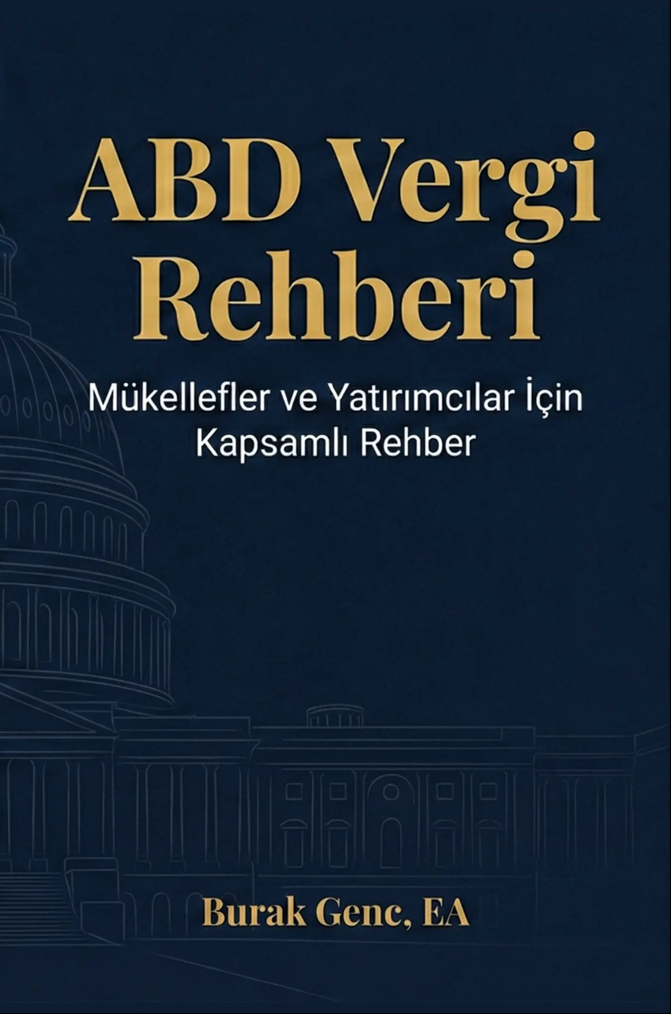 ABD Vergi Rehberi front cover — U.S. tax guide in Turkish by Burak Genç